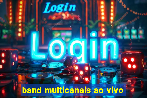 band multicanais ao vivo